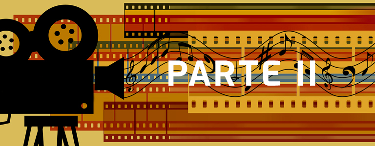 Cine y música: lo sonoro en lo visual (II)